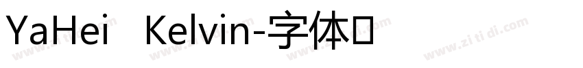 YaHei   Kelvin字体转换